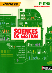 Sciences de gestion - Réflexe 1re STMG, Livre de l'élève