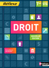 Droit - Réflexe Tle STG, Livre de l'élève