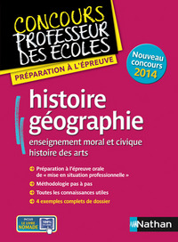 HISTOIRE GEOGRAPHIE - ENSEIGNEMENT MORAL ET CIVIQUE HISTOIRE DES ARTS - EPREUVE ORALE (CRPE) 2014