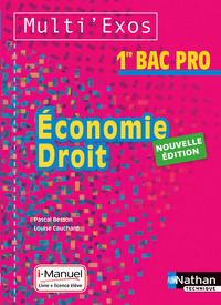 Economie Droit - Multi'exos 1re Bac Pro, Pochette élève + Licence i-Manuel