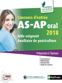 Concours AS-AP oral 2018 Aide-soignant-Auxiliaire puériculture (Intégrer les écoles paramédicales)