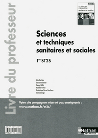 Sciences et Techinques Sanitaires et Sociales 1re ST2S, Livre du professeur