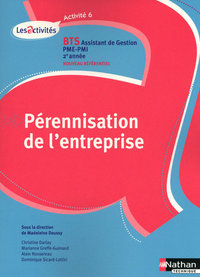 PERENNISATION ENTREPRISE ACTIVITE 6 BTS 2E ANNEE ASSISTANT DE GESTION PME-PMI ELEVE 2010