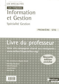Information et gestion - Les spécialités - les Intégrales 1re STG, Gestion, Livre du professeur