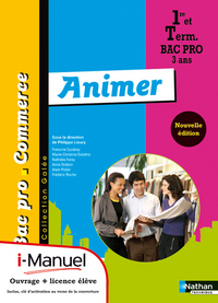 Animer - Galée 1re, Tle Bac Pro Commerce, Pochette élève + Licence i-Manuel