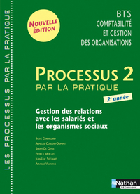 Processus 2 - BTS CGO 2e année Les Processus par la pratique Livre de l'élève