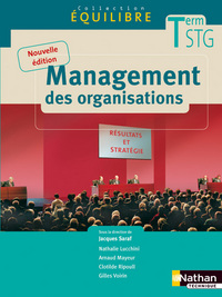 Management des Organisations - Equilibre Tle STG, Livre de l'élève