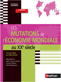 LES MUTATIONS DE L'ECONOMIE MONDIALE PREPA HEC 1ERE ANNEE 2010