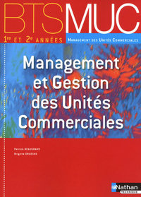 MANAGEMENT GESTION DES UNITES COMMERCIALES BTS MUC (LES INTEGRALES) ELEVE 2010