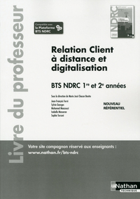 Relation client à distance et digitalisation BTS NDRC 1re et 2e années - Professeur - 2018