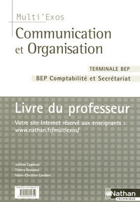 COMMUNICATION ET ORGANISATION TERM BEP SECRETARIAT ET COMPTABILITE MULTI'EXOS PROFESSEUR 2007