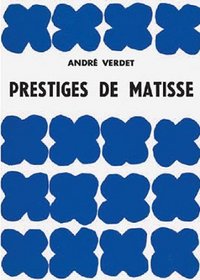 PRESTIGES DE MATISSE