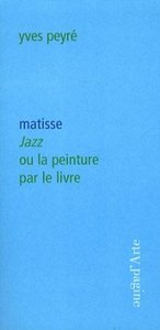 MATISSE, JAZZ OU LA PEINTURE PAR LE LIVRE