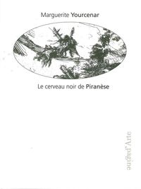 LE CERVEAU NOIR DE PIRANESE