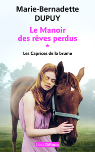 Le Manoir des rêves perdus T1 Les Caprices de la brume