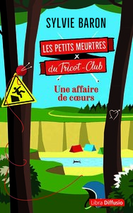 LES PETITS MEURTRES DU TRICOT-CLUB - UNE AFFAIRE DE COEURS