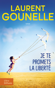 Je te promets la liberté