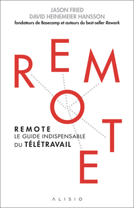 REMOTE - LE GUIDE INDISPENSABLE DU TELETRAVAIL