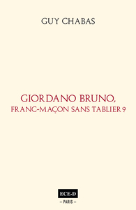 Giordano Bruno, franc-maçon sans tablier?