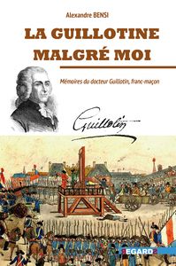 La guillotine malgré moi