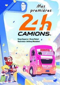 Mes Premières 24 Heures Camions