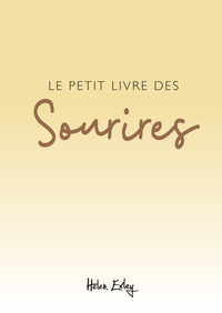 PETIT LIVRE DES SOURIRES