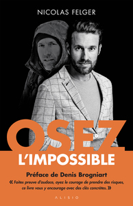 OSEZ L'IMPOSSIBLE