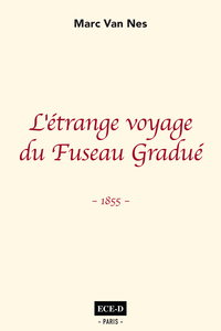 L'étrange voyage du Fuseau Gradué