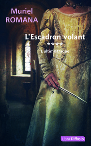 L'Escadron volant T4 L'ultime traque