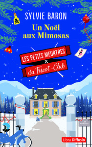 Les Petits Meurtres du Tricot-Club T4 - Un Noël aux Mimosas
