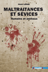 Maltraitance et sévices 