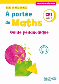 Le nouvel A portée de Maths CE1, Guide pédagogique du fichier 2023