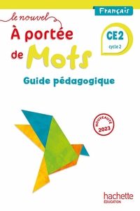 Le Nouvel A portée de Mots CE2, Guide pédagogique du fichier