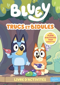 BLUEY - TRUCS ET BIDULES - LIVRE D'ACTIVITES