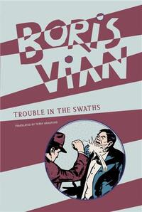 BORIS VIAN TROUBLE IN THE SWATHS /ANGLAIS