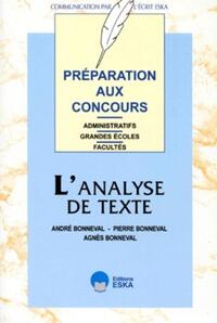 L'analyse de texte préparation aux concours administratifs, grandes écoles, facultés