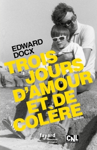 TROIS JOURS D'AMOUR ET DE COLERE
