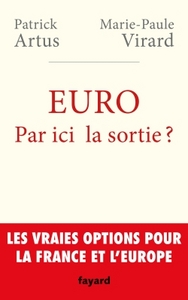 EURO. PAR ICI LA SORTIE ?