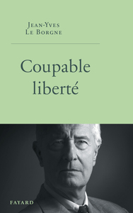 COUPABLE LIBERTE