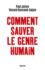 COMMENT SAUVER LE GENRE HUMAIN