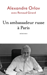 UN AMBASSADEUR RUSSE A PARIS - MEMOIRES