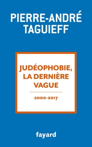 Judéophobie, la dernière vague