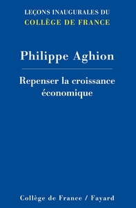 REPENSER LA CROISSANCE ECONOMIQUE