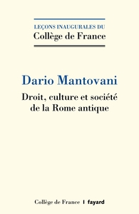 DROIT, CULTURE ET SOCIETE DE LA ROME ANTIQUE