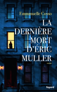 LA DERNIERE MORT D'ERIC MULLER