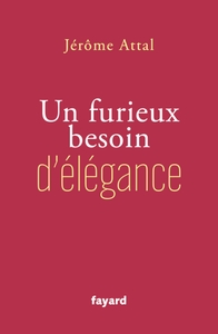 Un furieux besoin d'élégance