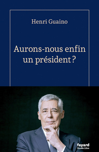 Aurons-nous enfin un président ?