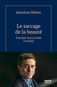 Le saccage de la beauté