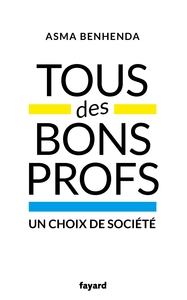 TOUS DES BONS PROFS - UN CHOIX DE SOCIETE