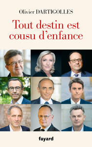 Tout destin est cousu d'enfance